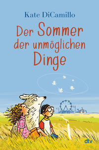 Kate DiCamillo “Der Sommer der unmöglichen Dinge”