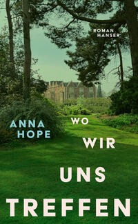 Anna Hope “Wo wir uns treffen”