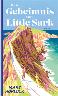 Mary Horlock “Das Geheimnis von Little Sark”