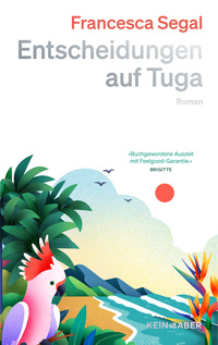 Francesca Segal “Entscheidungen auf Tuga (2)”