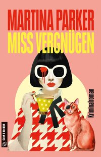 Martina Parker “Miss Vergnügen”