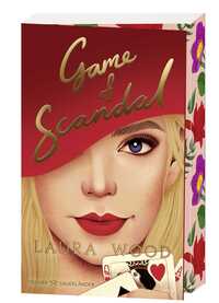 Laura Wood “Game of Scandal”
