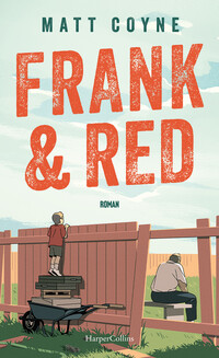 Matt Coyne “Frank & Red”