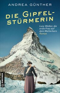 Andrea Günther “Die Gipfelstürmerin”