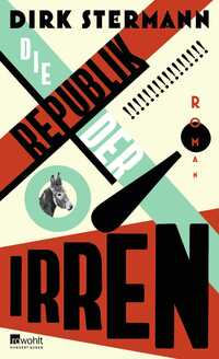 Dirk Stermann “Die Republik der Irren”