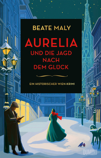 Beate Maly “Aurelia und die Jagd nach dem Glück”