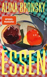 Alina Bronsky “Essen”
