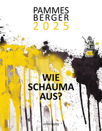 Michael Pammesberger “Pammesberger 2025 — Wie schauma aus?”