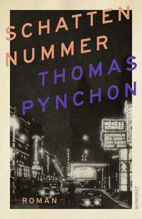 Thomas Pynchon “Schattennummer”