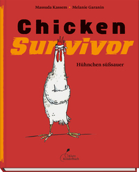 Massuda Kassem & Melanie Garanin “Chicken Survivor — Hühnchen süßsauer”