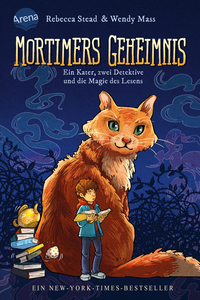 Rebecca Stead & Wendy Mass “Mortimers Geheimnis — Ein Kater, zwei Detektive und die Magie des Lebens”