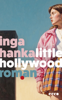 Inga Hanka “Little Hollywood”