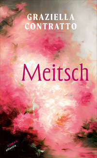 Graziella Contratto “Meitsch”
