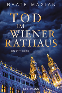 Beate Maxian “Tod im Wiener Rathaus”