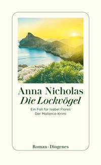 Anna Nicholas “Die Lockvögel”