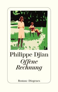 Philippe Djian “Offene Rechnung”