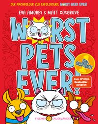 Eva amores & Matt Cosgrove “Worst Pet&nbsp;Ever”