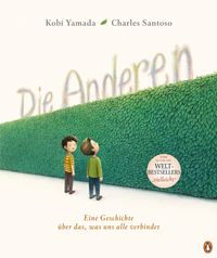 Kobi Yamada & Charles Santoso “Die Anderen. Eine Geschichte über das, was uns alle verbindet”