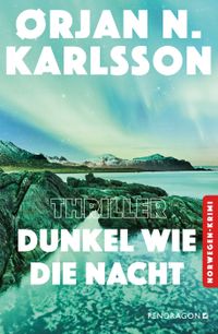 Orlan N. Karlsson “Dunkel wie die&nbsp;Nacht”