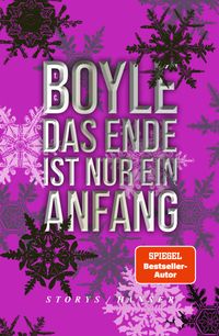 T.C. Boyle “Das Ende ist nur ein Anfang”