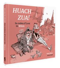 Anke Weber & Heinz Wolf  “Huach zua!”
