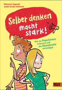 Natascha Sagorski & Isabel Große Holtforth “Selber denken macht&nbsp;stark!”