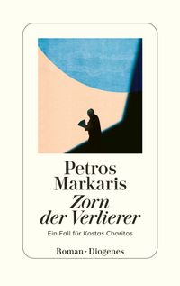 Petros Markaris “Zorn der Verlierer”