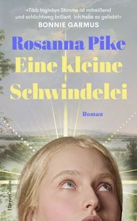 Rosanna Pike “Eine kleine Schwindelei”
