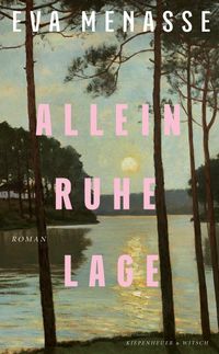 Eva Menasse “Alleinruhelage”